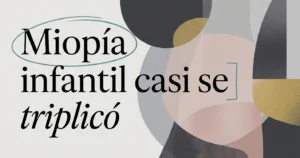 Salud visual infantil: señales de alerta en niños